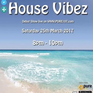 DJ Tippa Presents - House Vibez Live On Pure Pure 107 25.03.2017