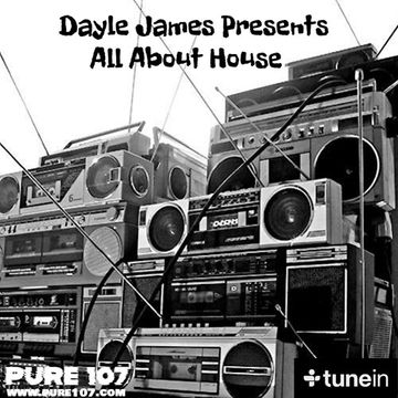 All about House - classics & oldskool Dayle James 15th May 20 Pure 107fm