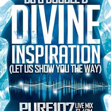 Divine Inspiration with Double D pt1 (House, Trance & Bounce) live on Pure 107 19.11.2017