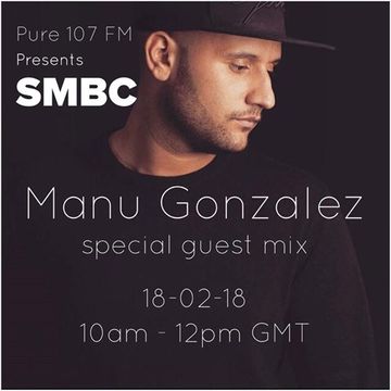 Paul Enamu presents SMBC feat. Manu Gonzalez live on Pure 107 18.02.2018