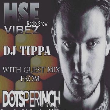 HSE Vibez Radio Show with DJ Tippa feat. DotsPerInch live on Pure 107 07.10.2017