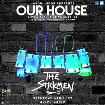 Jason Judge - Our House feat. EXCLUSIVE guest mix from The Stickmen live on Pure 107 01.04.2017