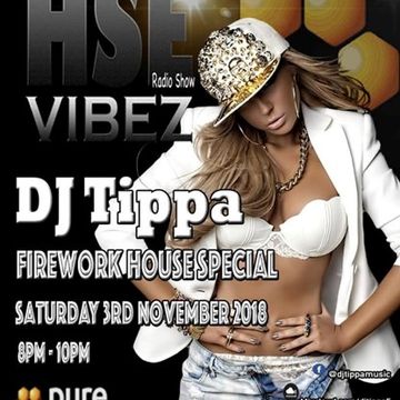 House Vibez (Fireworks Special) Radio Show 3rd November 2018