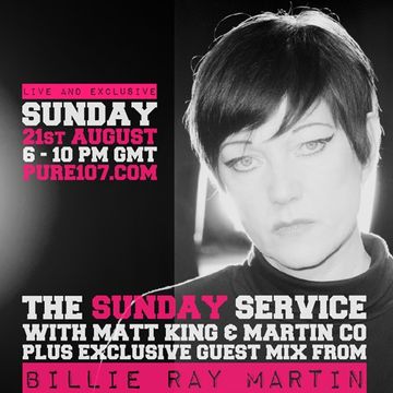 Billie Ray Martin EXCLUSIVE Guest Mix For The Sunday Service On Pure 107 21/08/2016