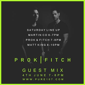 Prok & Fitch Exclusive Guest Mix Live On Pure 107 04.06.2016