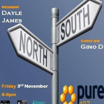 Dayle James presents All About House feat. Gino D live on Pure 107 Friday 3rd November