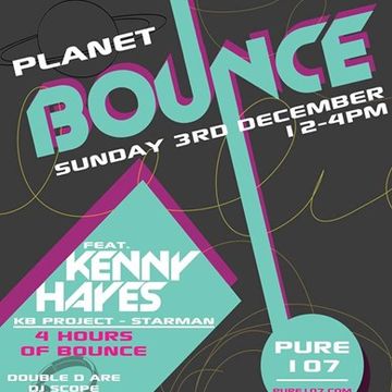 Double D presents Planet Bounce (Pt1) live on Pure 107 Sunday 3rd December 2017