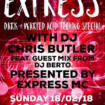 The Butler Express with special  guest DJ Berto - Acid Techno 