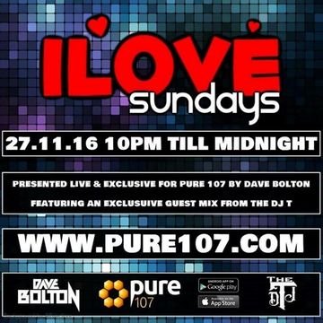 Dave Bolton ILOVE Sundays 27.11.16 feat The DJT