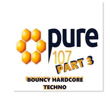 HARDCORE TECHNO PURE 107 PT 3 22ND SEP 19