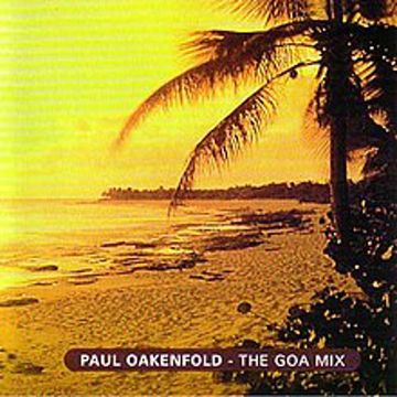 Paul Oakenfold Goa Mix Complete