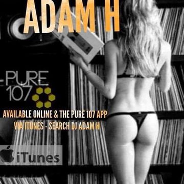 Adam H presents - Adam's House on Pure 107 Sunday 19th November 2017