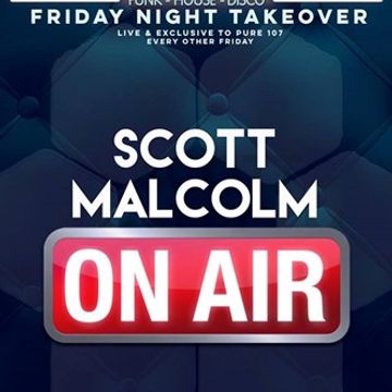 Scott Malcolm - Brighter Days Takeover Live On Pure 107 18.11.2016