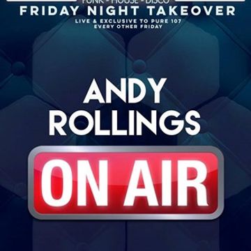 Andy Rollings - Brighter Days Takeover Live On Pure 107 18.11.2016