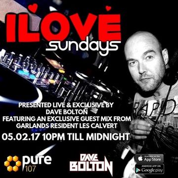 Dave Boulton - iLove Sundays Featuring Guest Mix From Les Calvert Live On Pure 107 05.02.2017