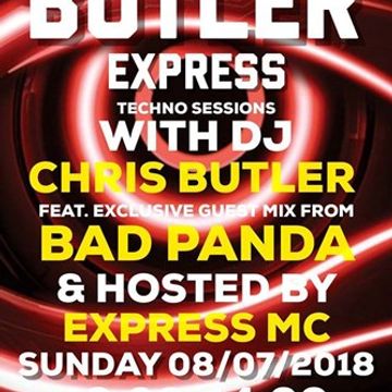 DJ Chris Butler-The Butler Express, special guest Bad Panda - hosted by Express MC