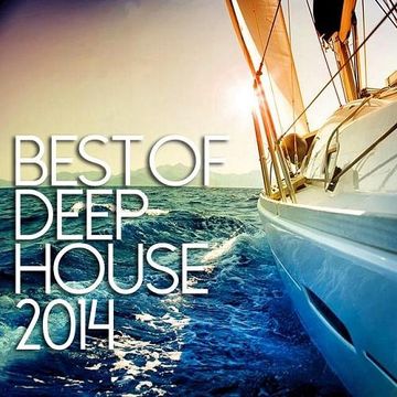 THE BEST OF DEEPHOUSE 2014 by Thessla Of Sweden