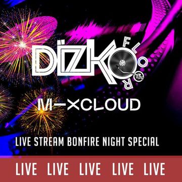 LIVE ON MIXCLOUD  BONFIRE NIGHT SPECIAL