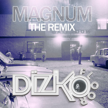 Magnum (Dizko Floor Remix)