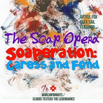 The Soap Opera - Soaperation, Caress & Fond (album megamix)
