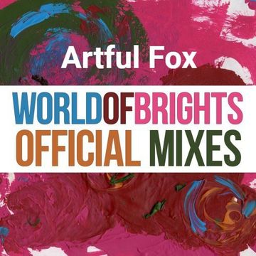 Artful Fox - WorldOfBrights Mix Vol. II