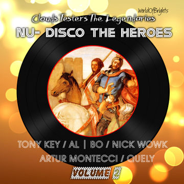 Clouds Testers The Legendaries - Nu-Disco the Heroes Vol. II (Compilation Megamix)