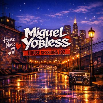 House Sessions 197 (Deep House, Jackin House, House