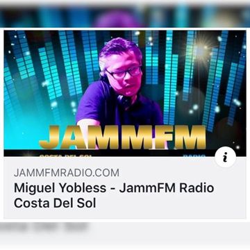 Miguel Yobless -  JammFM radio Costa del Sol (show Master Mixers at Work mix9)