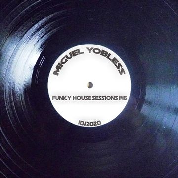Miguel Yobless - Funky House Sessions 146