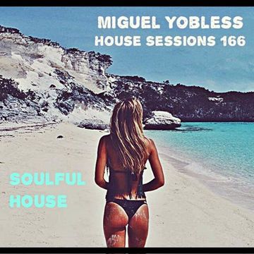 House Sessions 166 ( Soulful House )