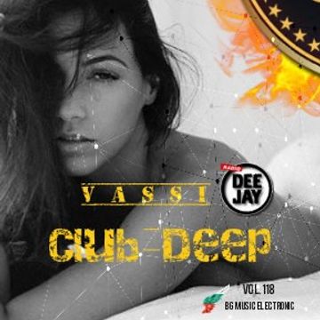 Vassi118 presents by club deep