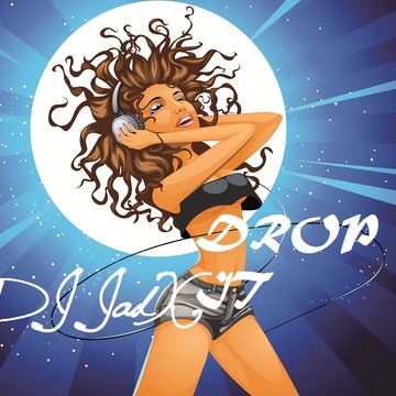 Dj JadX - drop it 