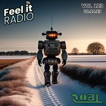 RobL   Feel It Radio Live VOL 123   20.10.23