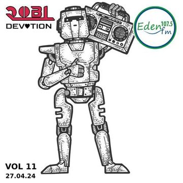 #11 RobLs Devotion on Eden FM   27.04.23