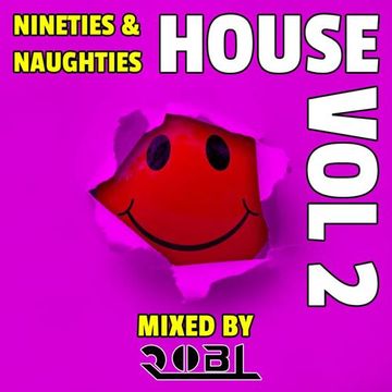 RobL   90s & Naughties HOUSE VOL 2   Mixed 27.05.24