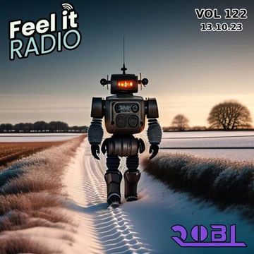 RobL   Feel It Radio Live VOL 122   13.10.23