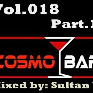 Sultan V.  Cosmo Bar Vol. 018 Part.1