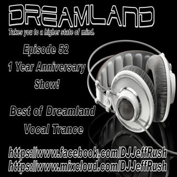 Dreamland#52  July 19, 2017 - Base Mix.  