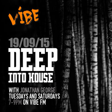 Deep into House with Jonathan George 19th September 2015