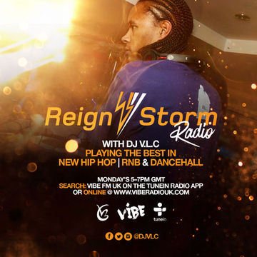 Reign Storm Radio Show with DJ V.L.C 1st February 2016