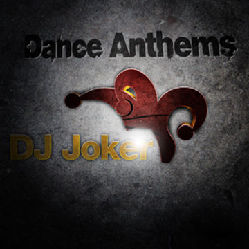 DJ Jokers Dance Anthems 30th August