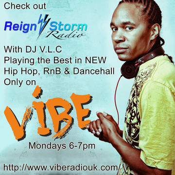 Reign Storm Radio Show with DJ V.L.C 21st September 2015