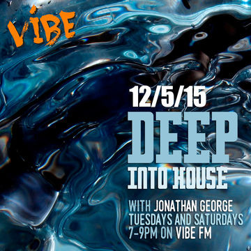 Deep Into House with Jonathan George 12th May 2015