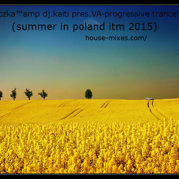 calineczka™ amp dj.kaiti pres.VA-progressive trance vocal (summer in poland itm 2015)