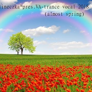 calineczka™pres.VA-trance vocal 2018 (almost spring)