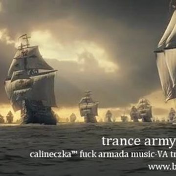 trance army coming.calineczka™pres.fuck armada music VA trance vocal 2017