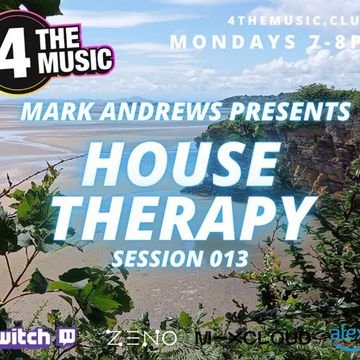 Mark Andrews - 4TM Exclusive - House Therapy Session 013