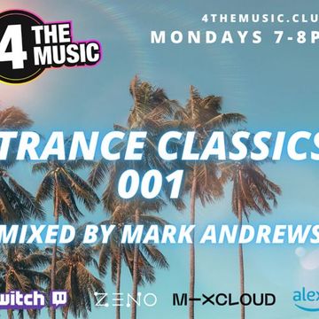Mark Andrews - 4TM Exclusive - Classic Trance 001