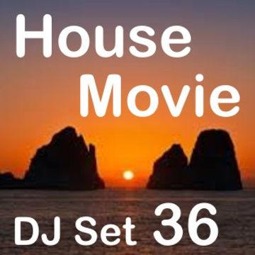 House Movie # 36 - La Movida Cool House by MaxDJ (Location Capri 28-06-15)