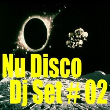 Nu Disco DJ Set # 02 mixed by Max.